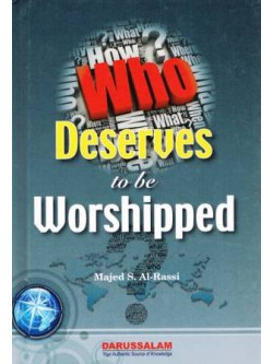 Who Deserves to be Worshipped?